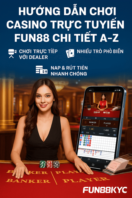 Chơi Casino Trực Tuyến Fun88