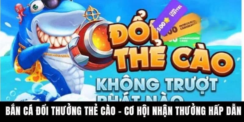 Chiến thuật nâng cao hiệu quả khi bắn cá đổi thẻ