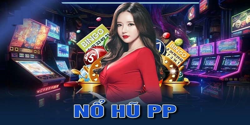 Vì sao PP nổ hũ đang chiếm sóng tại Fun88?